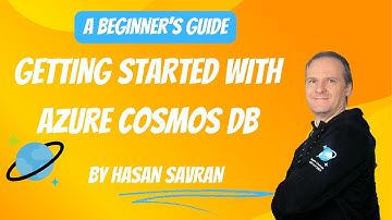 Getting Started With Azure Cosmos DB: A Beginner