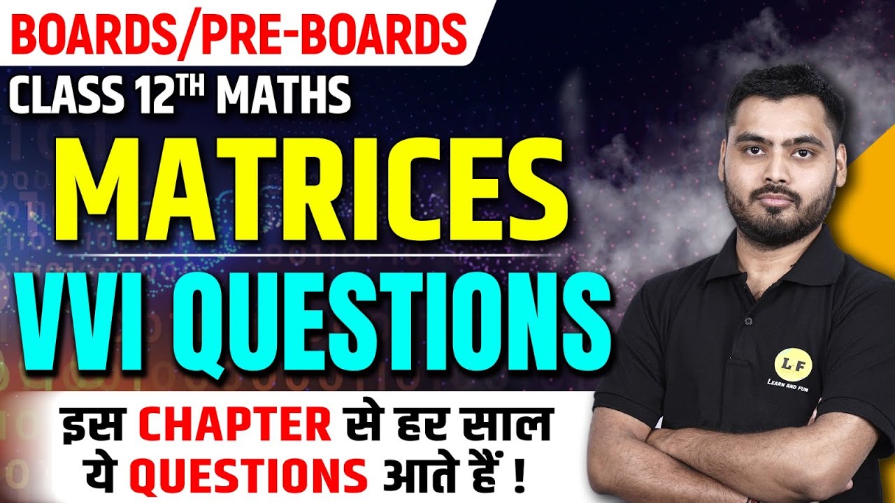 Class 12 Maths Matrices Most Important Questions VVI MCQs for