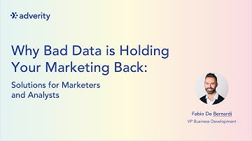 Why Bad Data is Holding Your Marketing Back | Adverity