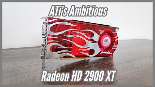 ATI's Ambitious Radeon HD 2900 XT