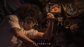 The Flashback - Hash (Official Music Video)