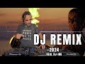 Dj remix 2024  mashups  remixes of popular songs dj remix club music dance mix 2024 real djing