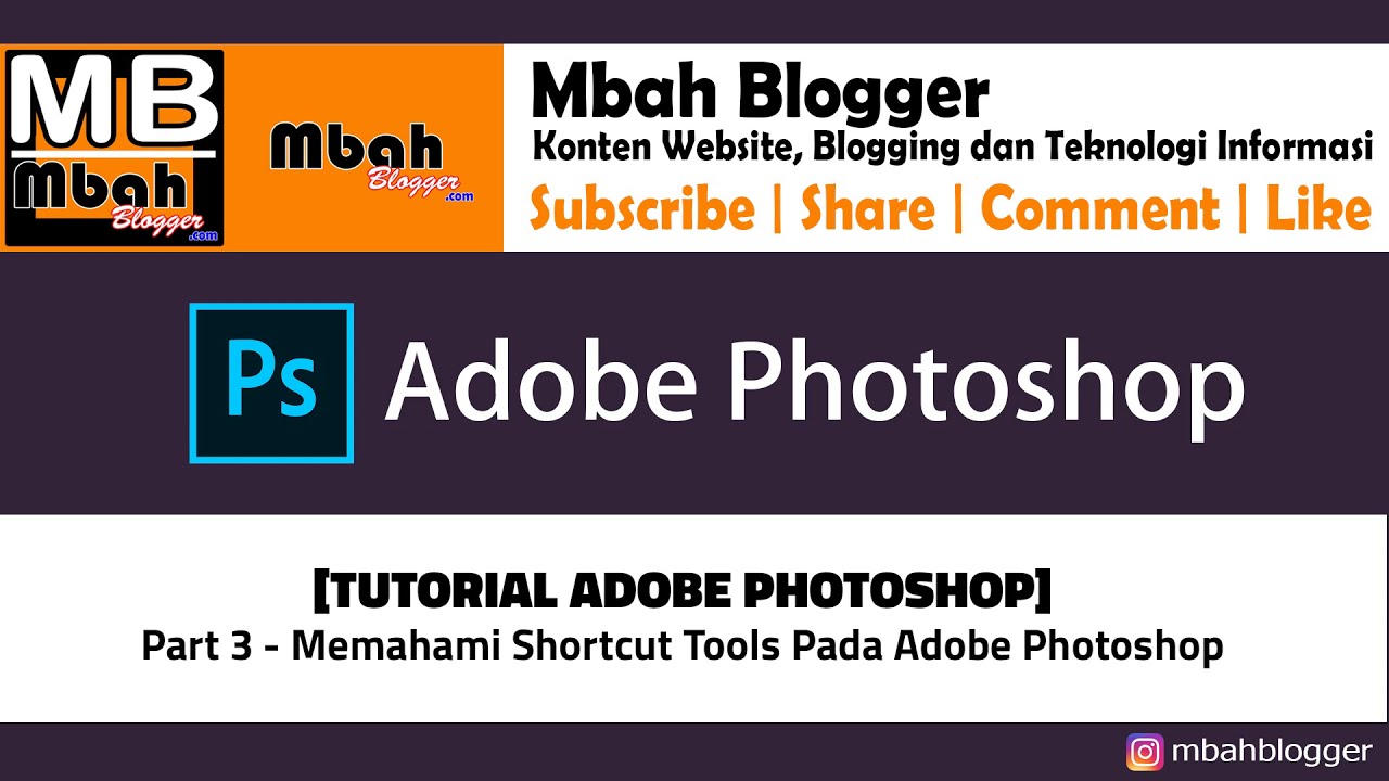 TUTORIAL ADOBE PHOTOSHOP | Part 3 - Memahami Shortcut Tools Pada Adobe