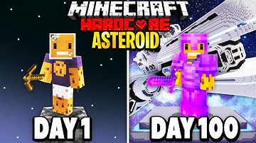 I Survived 100 Days on ONE ASTEROID in Hardcore Minecraft... Here