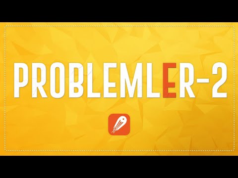 PROBLEMLER - 2