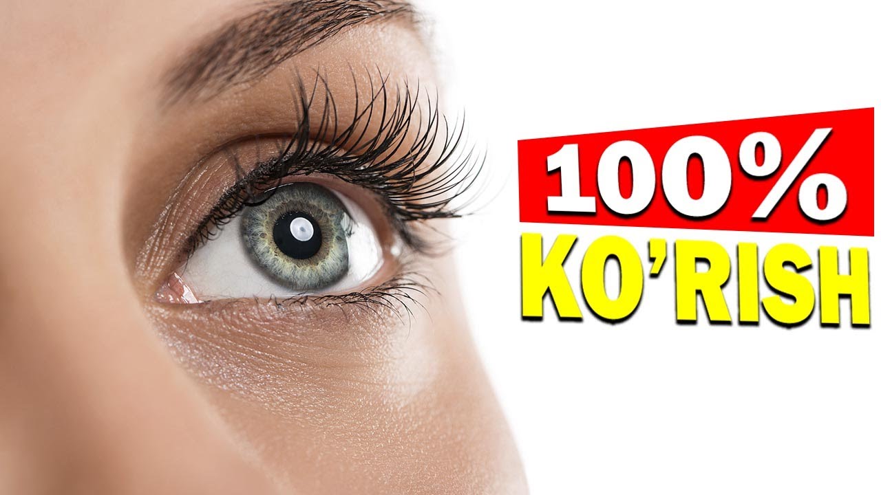 Ko’z quvvatini oshirishning 7 sirini bilib oling! (Samarali)