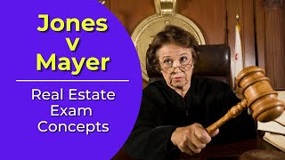 Jones v. Mayer Supreme Court Case: What is it? Real estate license exam questions.