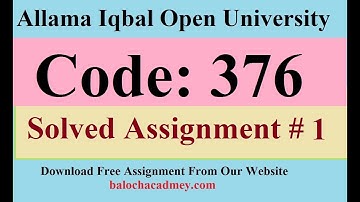 AIOU Solved Assignment No 1 Code 376 Autumn 2021 | Baloch Academy