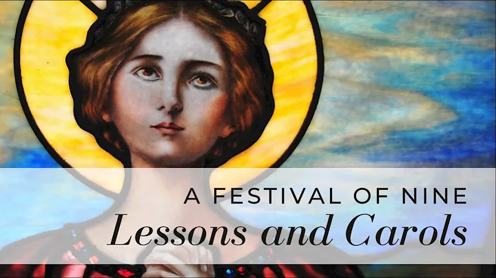 A Festival of Nine Lessons and Carols