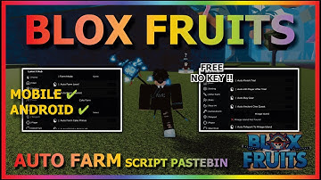 BLOX FRUITS Script Mobile UPDATE 21 AUTO FARM | MASTERY FARM | AUTO RACE V4 | LAW RAID (NO KEY)