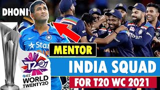 T20 World Cup 2021 India Squad : Indian Cricket Team for T20 WC Full Players List | Dhoni Mentor