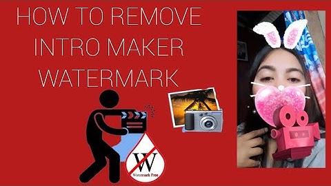 HOW TO REMOVE INTRO MAKER WATERMARK VIP PASS