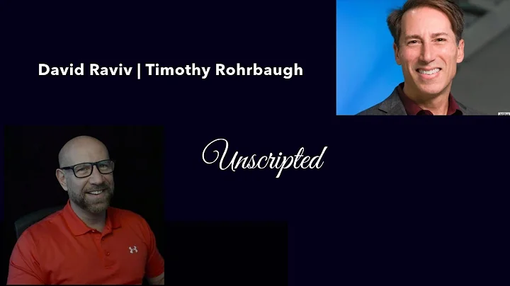 David Raviv | Tim Rohrbaugh | Unscripted