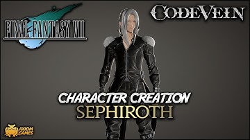 Code Vein - Sephiroth Character Creation (Final Fantasy VII)
