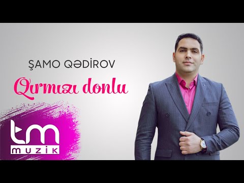 Şamo Qədirov - Qırmızı Donlu