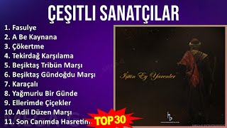 Ç E Ş I T L I S A N A T Ç I L A R Mix Türkçe Müzik