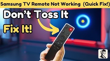 Why Is Your Samsung TV Remote Not Working? (Quick Fix!)