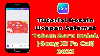 Cara Membuat Desain Ucapan Selamat Tahun Baru Imlek 2023 Dengan Aplikasi Canva di Smartphone Android screenshot 5