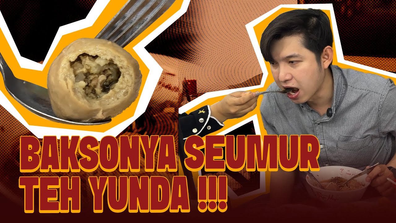 MAKAN BAKSO YANG SEUMURAN TEH YUNDA