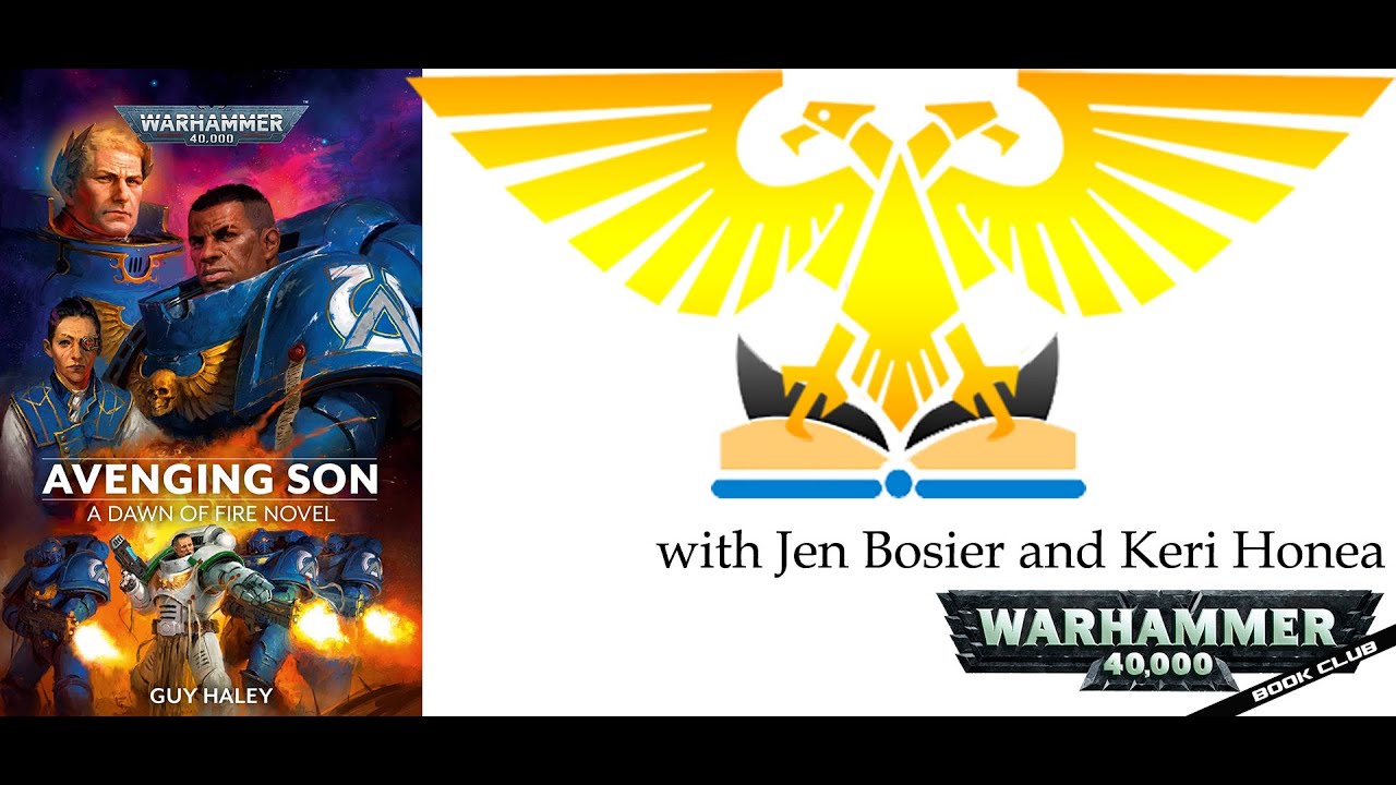 Wh40k Book Club Episode 37 Dawn of Fire Avenging Son
