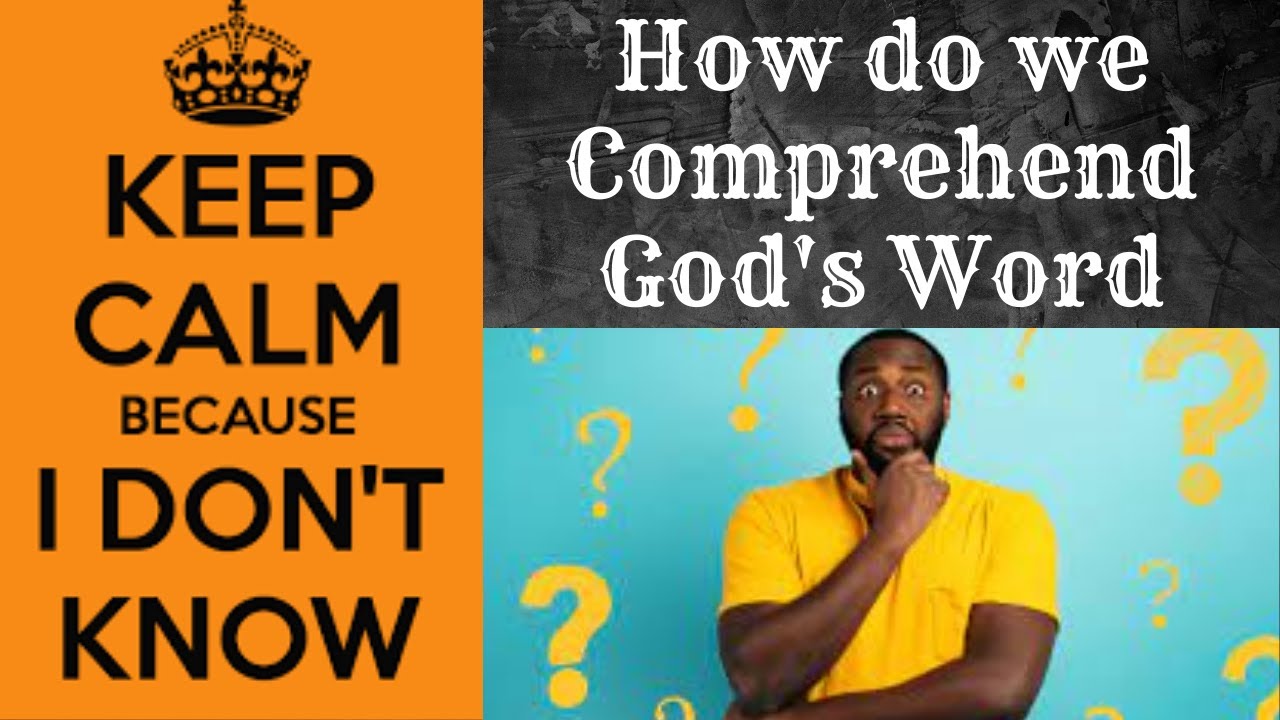 How do we comprehend God's word - YouTube