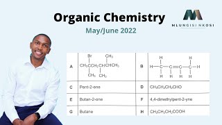 Grade 12 Chemistry | Organic Chemistry | Question 2 | May\/June Exam | Mlungisi Nkosi