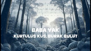 Kurtulus Kus, Burak Bulut - Baba Yak Lyrics