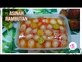 ASINAN RAMBUTAN | PEDAS, MANIS, ASAM, SEGAR