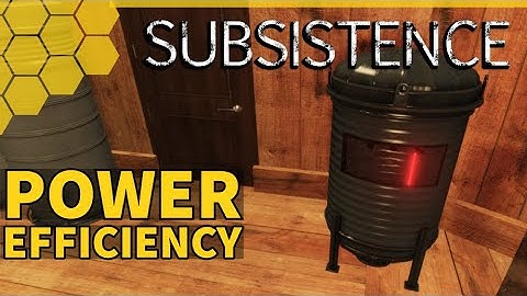 UPGRADING FOR POWER EFFICIENCY | SUBSISTENCE | S6 E37