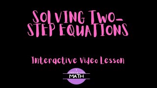 How to Solve Two-Step Equations: Math Made Easy