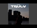 Capture de la vidéo Truly (Feat. 4La Powers)
