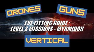 EVE Fitting Guide: L3(4) Security Missions - Myrmidon