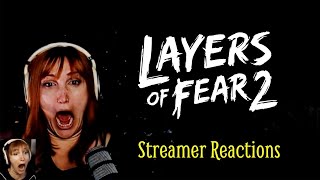 Layers of Fear 2: Streamer Reactions