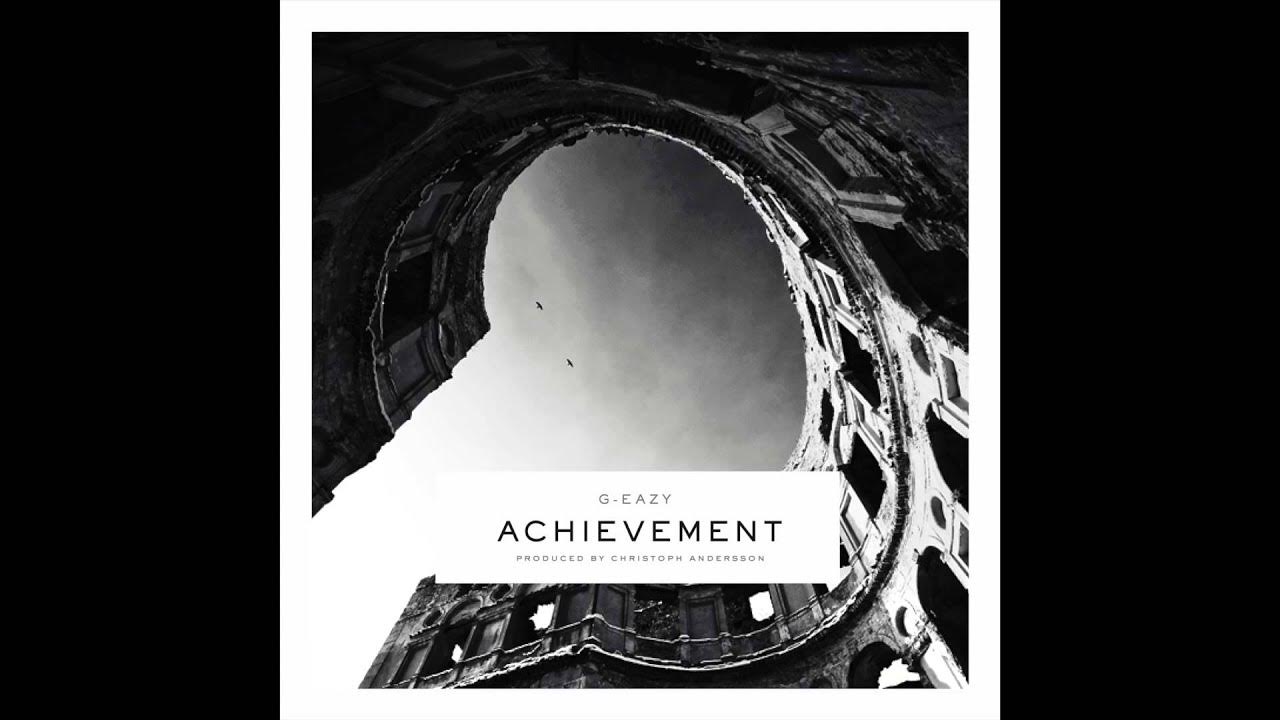 G-Eazy "Achievement" G-Eazy "Achievement"