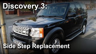 Discovery 3: Side Step Replacement