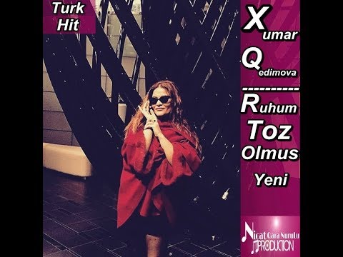Xumar Qedimova - Ruhum Toz Olmus (Exsculisive Hit)