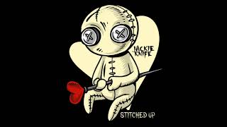 Jackie Knife - Stitched Up