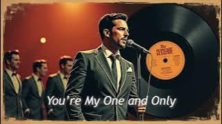 You’re My One and Only