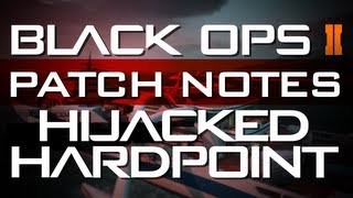 Black Ops 2 Update - HIJACKED HARDPOINT LOCATION CHANGE!!!