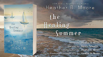 The Healing Summer (full audiobook) by Heather B. Moore