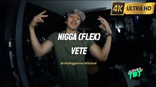Nigga (Flex) - Vete (Letra)