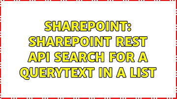 Sharepoint: Sharepoint REST api search for a querytext in a list