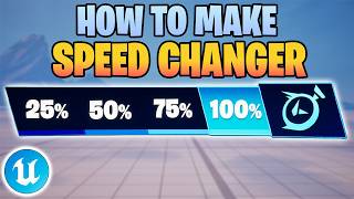 How To Make SPEED CHANGER In Fortnite UEFN