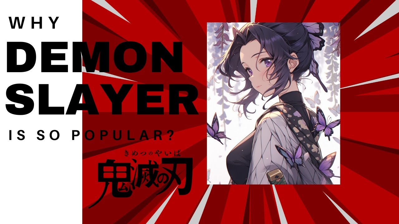 Why is Demon Slayer so popular: explained