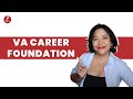 How To Build A Strong Foundation For Your VA Career