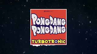 Turbotronic - Pongdang Pongdang (Extended Mix)