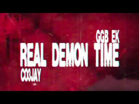 REAL DEMON TIME - GGB EK x CO3 JAY | PROD.BY:@ElvisBeatz 