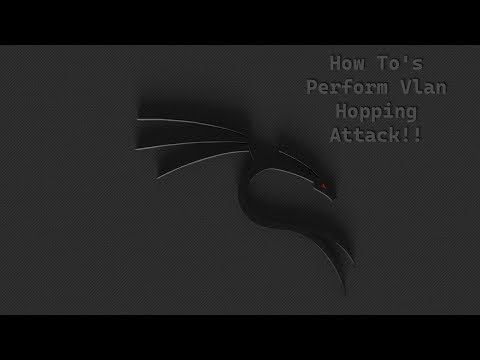 How To's Perform Vlan Hopping Attack!!
