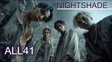 ALL41 - "Nightshade" Official Music Video | From the 