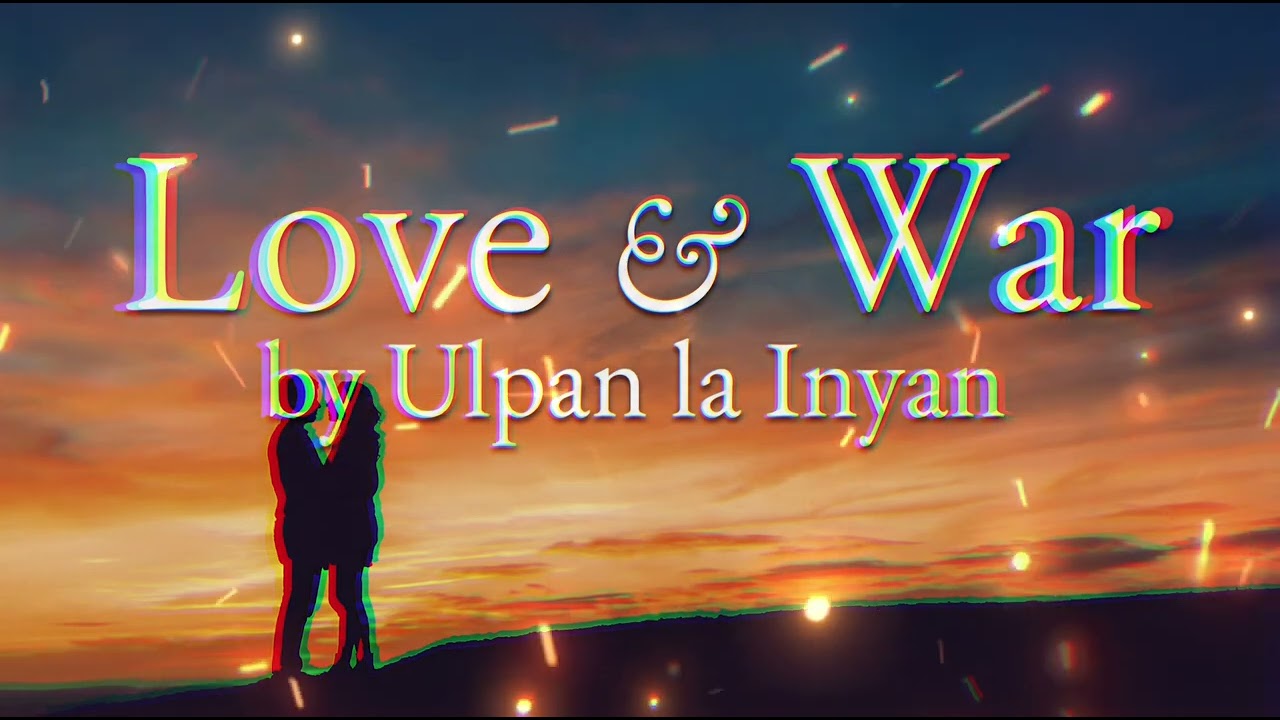 Love & War